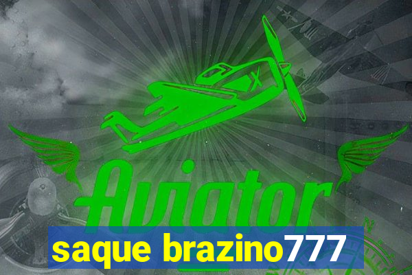 saque brazino777